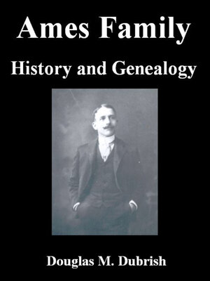cover image of Ames Family History and Genealogy
